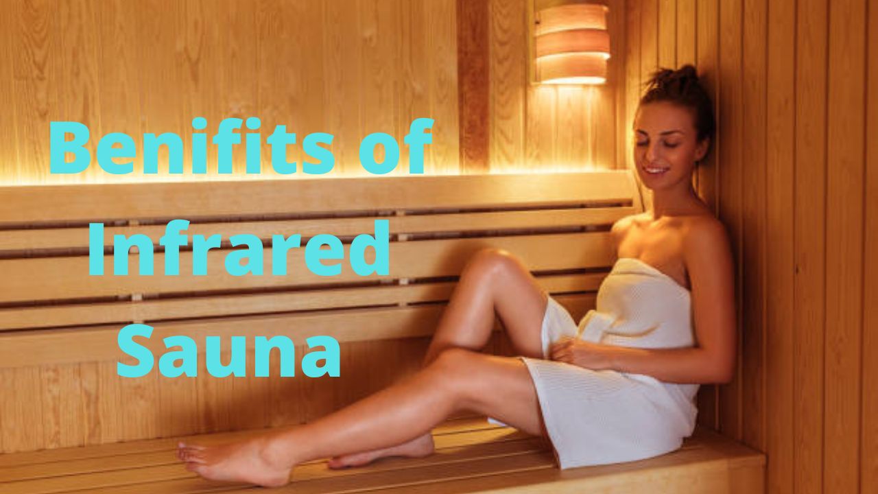 Benefits Of Infrared Sauna
